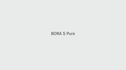 BORA S Pure